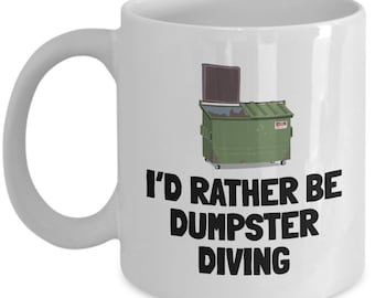 Funny Dumpster Diving Mug – Sarcastic Diver Gift