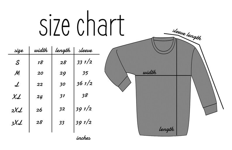 May include: Size chart for a long-sleeved shirt with measurements in inches for width, length, and sleeve length. Sizes include S, M, L, XL, 2XL, and 3XL.