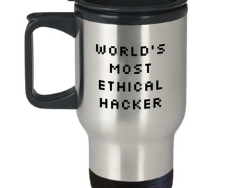 Ethical Hacker Mug - Cyber Security Gift - Cyber Security Travel Mug - Funny Gift - World's Most Ethical Hacker