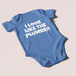 Funny Plumber Baby Shirt Plumber Baby One-piece I Look Like The Plumber Baby Shower Gift Idea Many Sizes And Colors Available zdjęcie 5