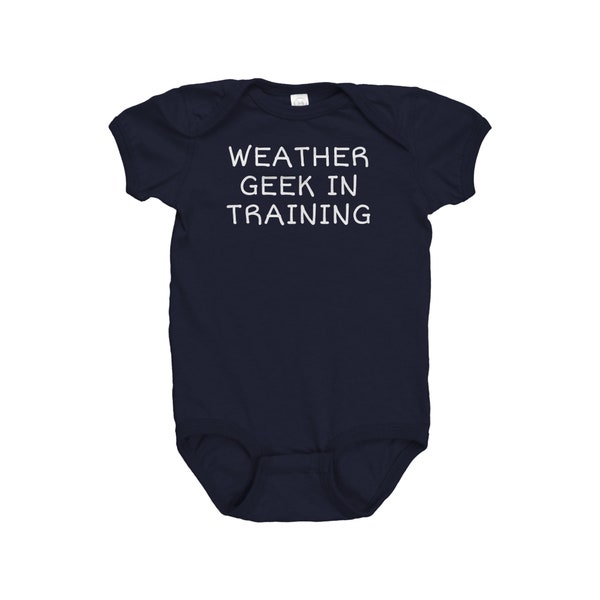 Weather Geek Baby Bodysuit - Meteorologist Baby One-piece - Climate Scientist Baby - Weather Geek In Training