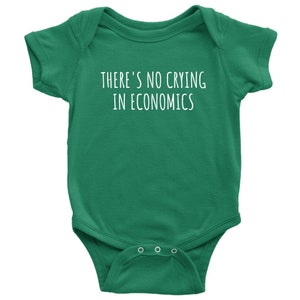 Economics Baby One-piece - Economist Baby Bodysuit -  Cute Economics Baby Shirt - No Crying In Economics - Many Sizes And Colors