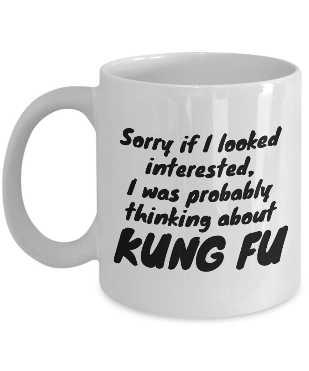 Kung Fu Gift Kung Fu Mug KungFu Coffee Or Tea Cup Etsy