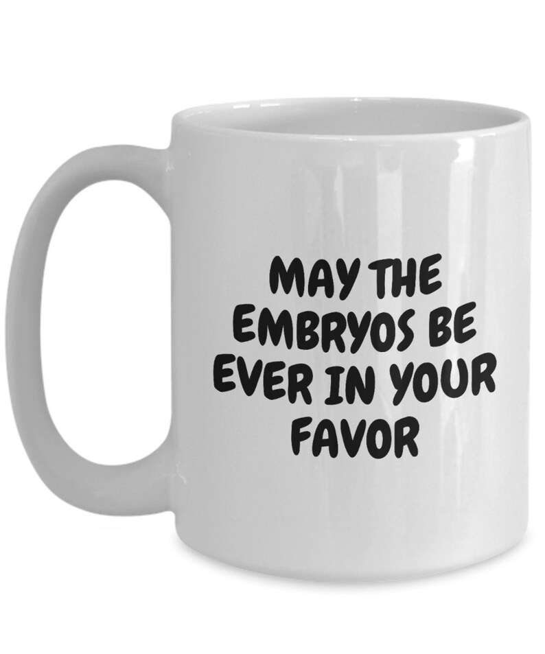 Embryologist Gift - IVF Mug - Embryology - Coffee Mug - Fertility - May ...