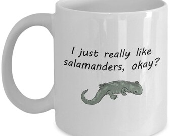 I Just Really Like Salamanders Okay Amphibian T-Shirt I Just Really Like Salamanders Okay Amphibian T-Shirt