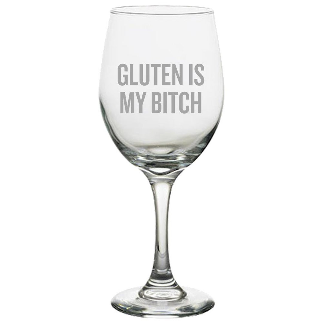 Funny Gluten Wine Glass Gluten Free Diet Gift Gluten is My Bitch Celiac