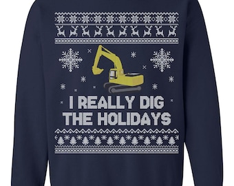 Bagger Ugly Christmas Sweater - Bagger Maschinist Hässliches Weihnachtssweat - I Really Dig The Holidays - Weihnachtspullover