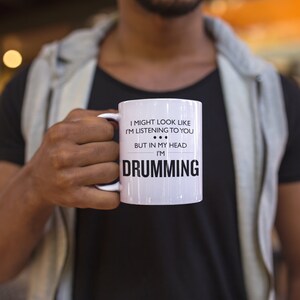 Funny Drumming Mug Drummer Gift Drumming Gift Drummer Birthday Present Drum Mug In My Head I'm Drumming Birthday Gift image 6