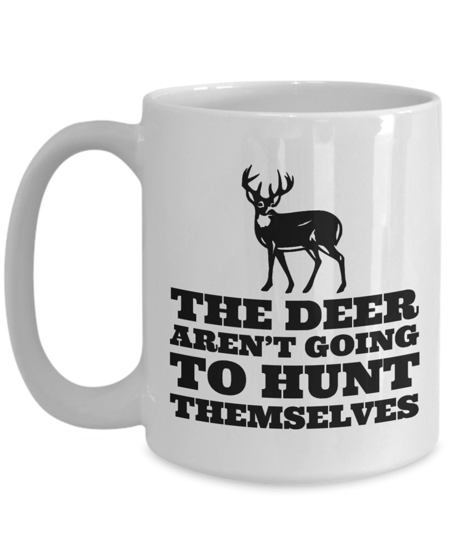 Funny Hunting Mug Hunter Gift Idea Hunting Coffee Mug Etsy