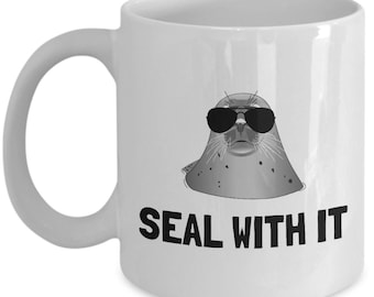 Funny Seal Gift - Seal Coffee Mug - Seal Lover Present - Cute Seal Gift - Seal With It