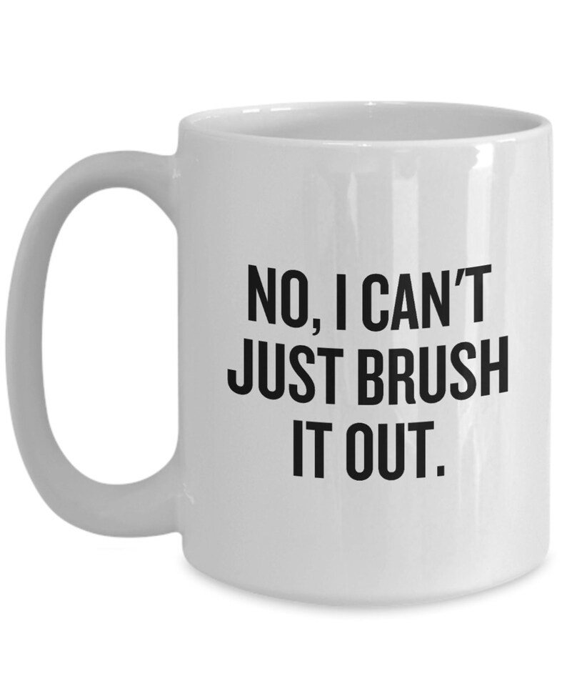 Dog Groomer Gift - Dog Groomer Mug - Funny Dog Grooming Present - I Can't Just Brush It Out image 3