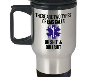 Paramedic Travel Mug - EMT Gift Idea - Types Of EMS Calls - Medical Staff Mug - Ambulance - Medical Technician