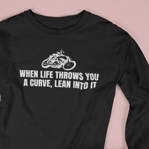 Biker-T-shirt - Motorcykelförargåva - När livet kastar dig en kurva - Motorcykeltröja - Långärmad T-shirt bild 6