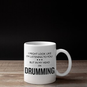 Funny Drumming Mug Drummer Gift Drumming Gift Drummer Birthday Present Drum Mug In My Head I'm Drumming Birthday Gift image 3