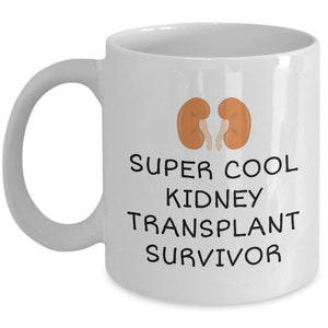 Kidney Recipient Mug - Kidney Transplant Gift - Kidney Donation Present - Super Cool Kidney Transplant Survivor