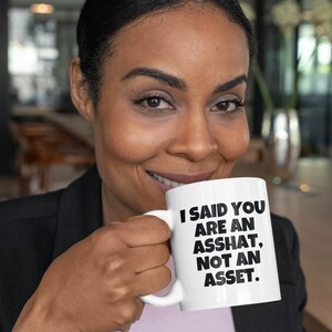 Funny Accounting Mug - Accountant Gift Idea - You Are An Asshat - Office, Coworker Present - Sarcasm Gift image 2