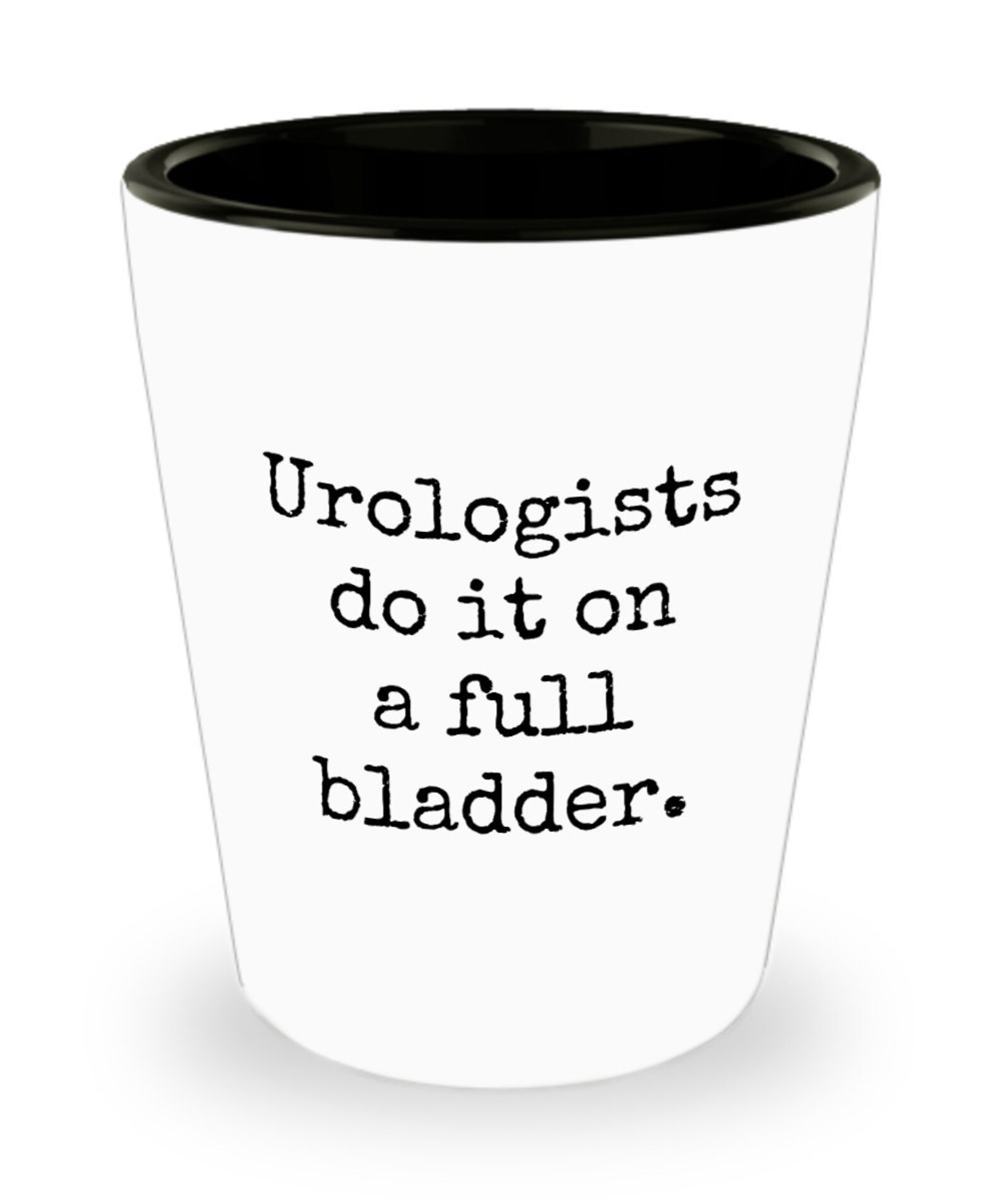 Urology Shot Glass Funny Urologist Gift Urologists Do It Etsy