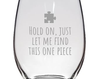 Funny Jigsaw Puzzle Gift - Puzzle Lover Gift Idea - Let Me Find This One Piece - Stemless Wine Glass
