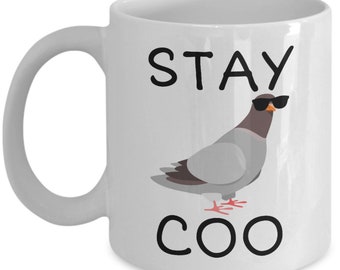 Funny Pigeon Mug - Pigeon Coffee Mug - Pigeon Breeder Gift - Pigeon Lover Present - Stay Coo