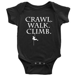 Rock Climber Baby Shirt - Rock Climbing Baby One-piece - Climber Baby Bodysuit - Crawl Walk Climb - Baby Shower Gift - All Cotton