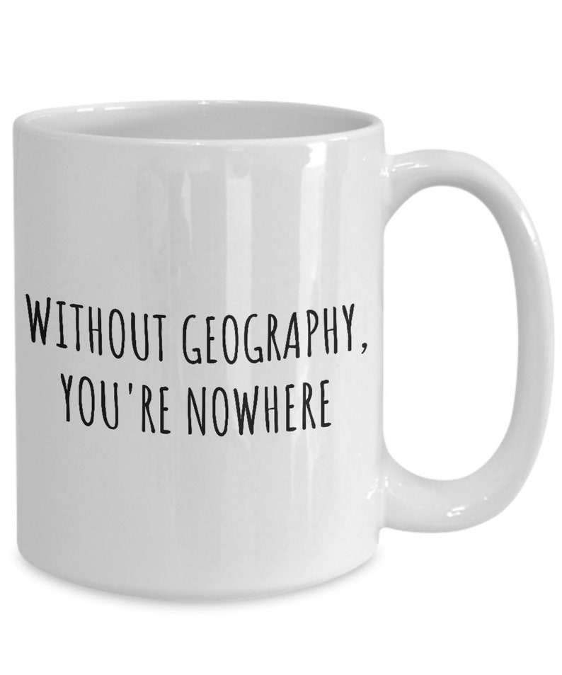 Geography Mug Geography Teacher Gift Geographer Present Etsy