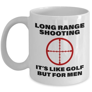 Cadeau de tir à longue distance - Mug à café pour tireur d&#39;élite - Cadeau de tireur d&#39;élite - C&#39;est comme le golf
