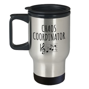 Funny Choir Director Gift - Band Director Gift - Choir Travel Mug - Chaos Coordinator