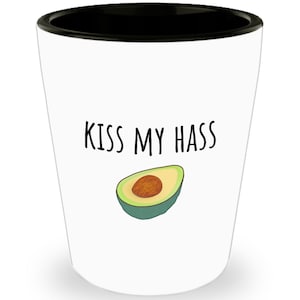 Funny Vegan Shot Glass - Vegetarian Gift Idea - Healthy Food, Wellness - Foodie, Health Nut - Kiss My Hass - Avocado Lover - Veganism