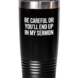 Divertido Regalo del Pastor - Predicador Tumbler - Ministro Presente - Terminar en Mi Sermón