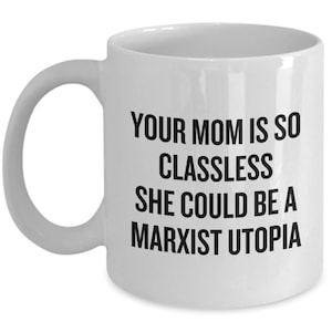 Taza de sociología divertida - Regalo de estudiante de sociología - Taza marxista divertida - Tu mamá es tan sin clase - Regalo de filosofía