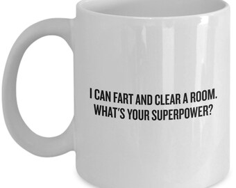 Lustige Fart Tasse - Fart Gifts - Farter Geschenk - Farts - Farts - I Can Fart And Clear a room
