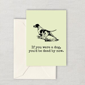 Carte d'anniversaire imprimable drôle - Carte d'anniversaire de sarcasme - Si vous étiez un chien - Carte téléchargeable d'anniversaire - Carte effrontée de plaisanterie - Blague d'anniversaire