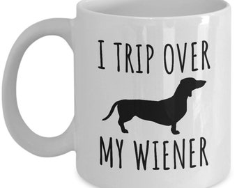 Taza divertida de Dachshund - Me tropiezo con mi wiener - Regalo para el dueño de Dachshund