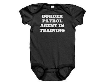 Border Patrol Baby Bodysuit - Border Patrol Agent Baby Gift - Border Patrol One-piece - Border Patrol Agent In Training - Baby Shower