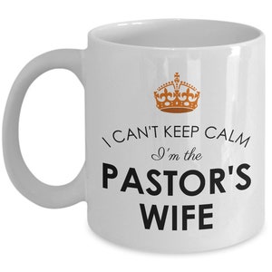 Pastor Gift - Pastor&#39;s Wife Gift - Funny Pastor&#39;s Wife Mug - I Can&#39;t Keep Calm - I&#39;m the Pastor&#39;s Wife