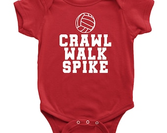 Volleyball Baby Bodysuit - Volleyball Player Baby Gift - Volleyball Baby One-piece - Crawl Walk Spike - First Birthday or Baby Shower Gift