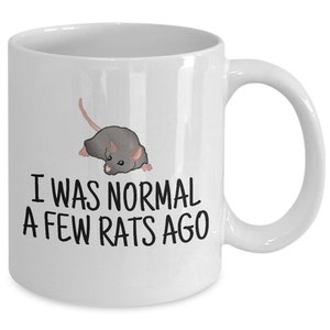 Funny Rat Mug Rat Lover Gift Idea Rat Owner Present I Was Normal A Few Rats Ago image 8