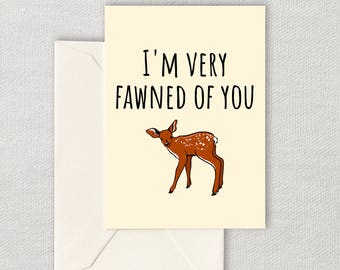 Cute Printable Love Card - Valentine Card - Anniversary Card - Instant Download - Cute Fawn - I'm Very Fawned Of You