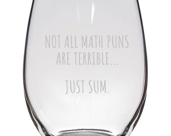 Math Geek Gift - Math Professor Present - Stemless Wine Glass - Not All Math Puns Are Terrible - Math Teacher Wine Glass
