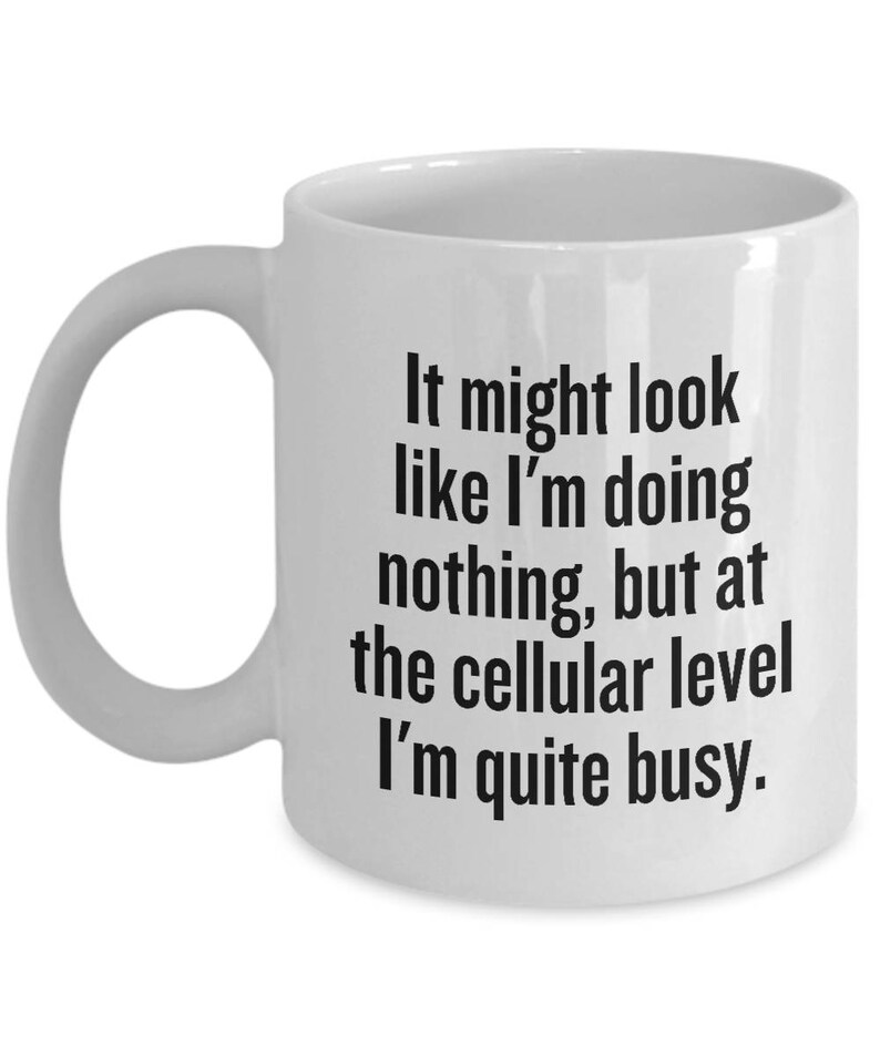 Funny Biology Mug Biology Teacher Gift Biologist Present Idea At Cellular Level Science Geek Gift Microbiologist image 7