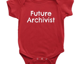Archivist Baby Shirt - Archivist Baby One-piece - Future Archivist - Gift Idea For Archivist's Baby - Many Sizes And Colors Available