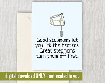 Funny Stepmother Card: Lick The Beaters - Mother's Day, Birthday (Digital Card)