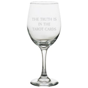 Tarot Wine Glass - Tarot Reader Gift - Tarot Present Idea - The Truth Is In The Tarot Cards
