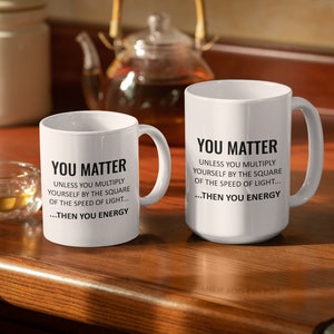 Funny Physics Gift EMC2 You Matter You Energy Physicist Gift Physics Teacher Present image 5