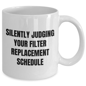 HVAC Gift - Funny Hvac Mug - Hvac Technician Gift - HVAC Tech Present - Filter Replacement Schedule