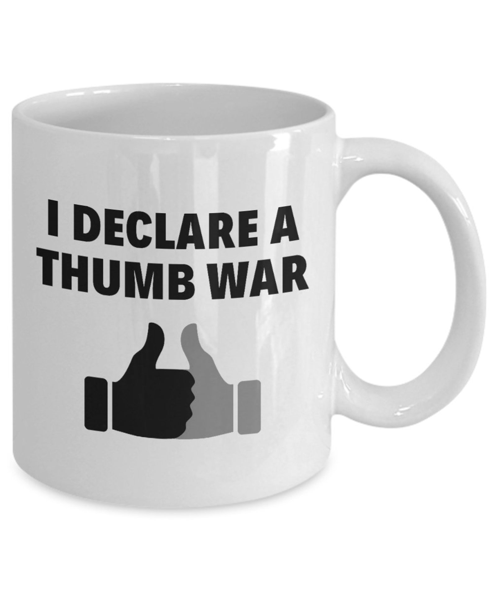 Thumb Wrestling Mug Thumb Wrestler Gift I Declare A Thumb Etsy