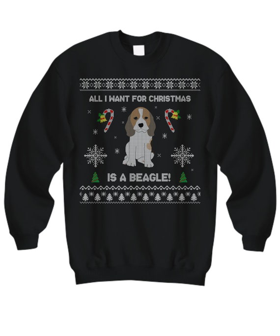 Ugly Christmas Pullover Beagle Ugly Pullover Ugly Christmas Sweatshirt Ugly Christmas Pullover All I Want For Christmas Is A Beagle Etsy