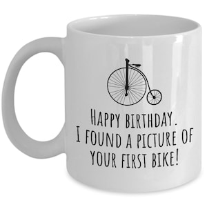 Funny Cyclist Gift Idea - Cycling Birthday Present - Bicycle Rider Mug - Your First Bike - Vintage Bicycle