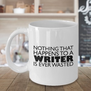 Motivational Writer Mug Gift for Writer Author Mug Gift for Author Inspirational Saying for Writers Birthday Gift for Writer image 1