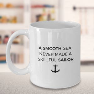 Sailing Quote Gift - Sailing Gift - Sailing Mug - Skillful Sailor - Nautical Gift - Birthday Gift for Sailing Enthusiasts